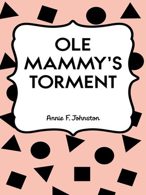 cover image of Ole Mammy's Torment